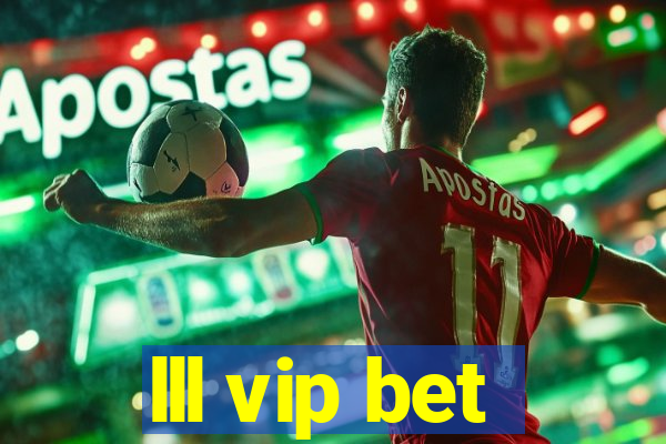 lll vip bet